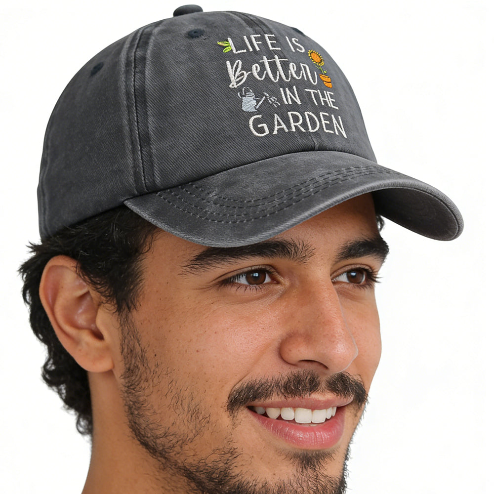 Life Is Better In The Garden Hat