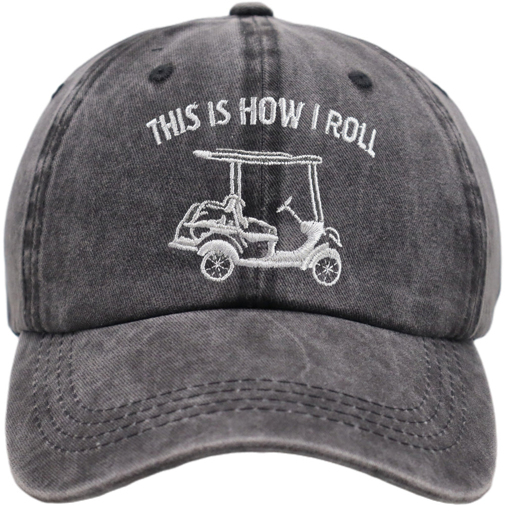 This Is How I Roll Golf Cart Hat