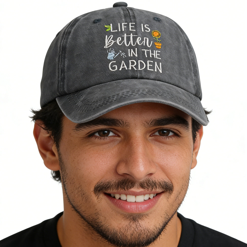 Life Is Better In The Garden Hat