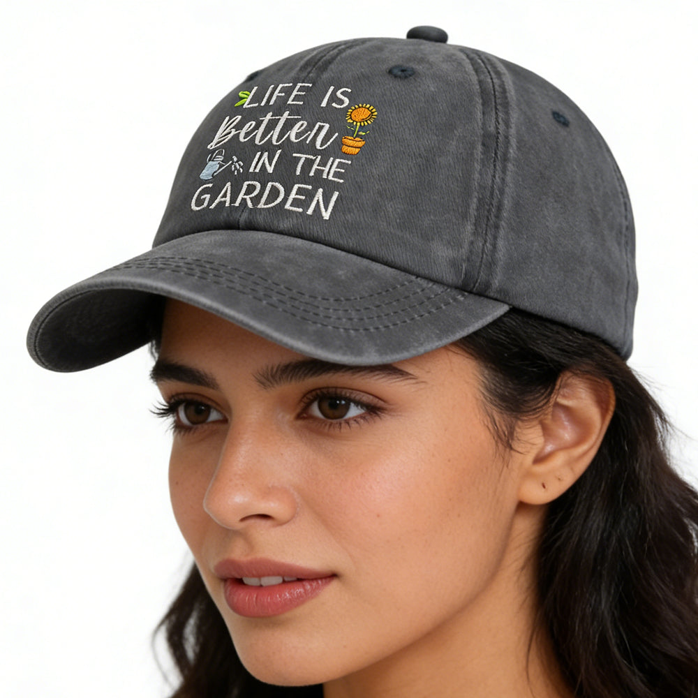 Life Is Better In The Garden Hat